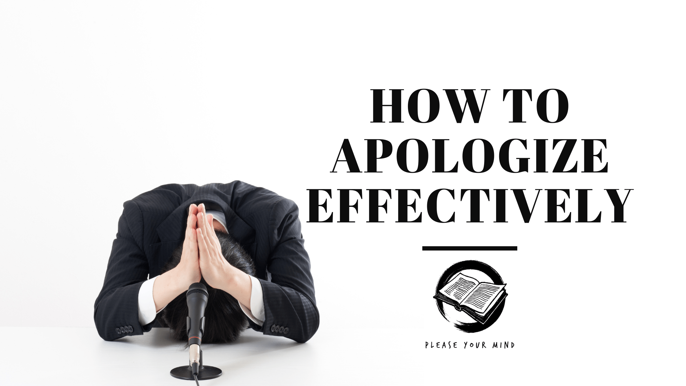 You should apologize