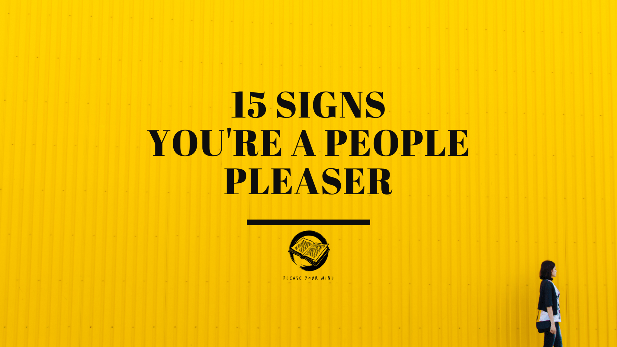 You Are Too Nice 15 Signs Of People Pleasing Please Your Mind